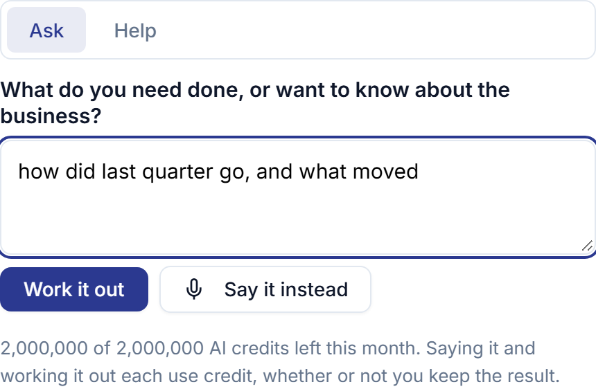 The assistant's Ask tab, beside the Help tab, with a question about how last quarter went typed into the box