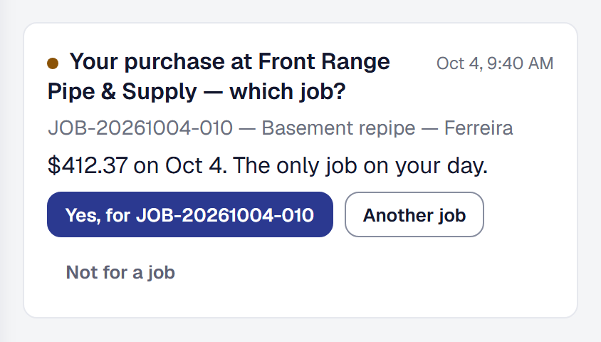 A purchase on a technician's business card in their For you on a phone — the supply house, the amount, the job it was matched to and why, with Yes for that job, Another job, and Not for a job