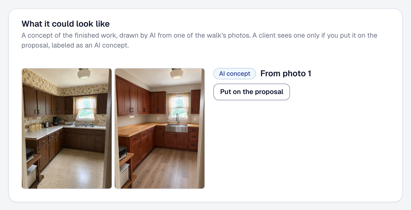 The walk's photo of the kitchen as it is beside a concept of it finished, labeled an AI concept from photo 1, with Put on the proposal